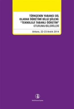 Türkçenin Yabancı Dil Olarak Öğretimi Bilgi Şöleni: Teknoloji Tabanlı 