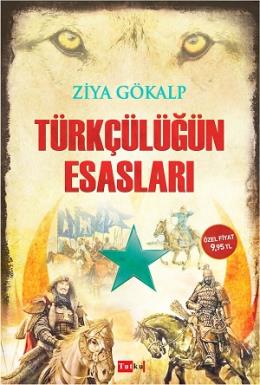 Türkçülüğün Esasları Ziya Gökalp