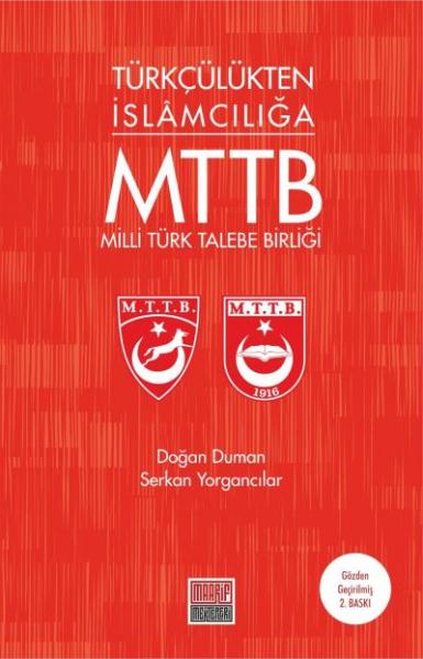 Türkçülükten İslamcılığa Milli Türk Talebe Birliği