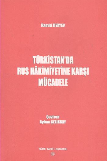 Türkistanda Rus Hakimiyetine Karşı Mücadele