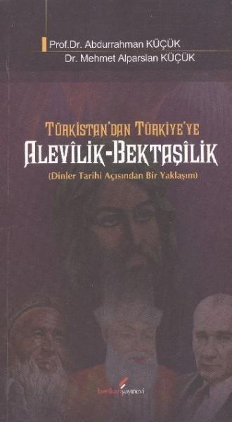 Türkistandan Türkiyeye Alevilik Bektaşilik Abdurrahman-M.Alparaslan Kü