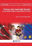 Türkiye Aile Hekimliği Modeli-Avrupa Birliği Pratiği İle Karşılaştırmalı Bir Analiz