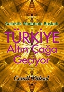 Türkiye Altın Çağa Geçiyor