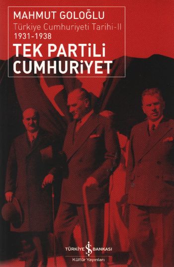 Türkiye Cumhuriyeti Tarihi-2: Tek Partili Cumhuriyet (1931-1938)