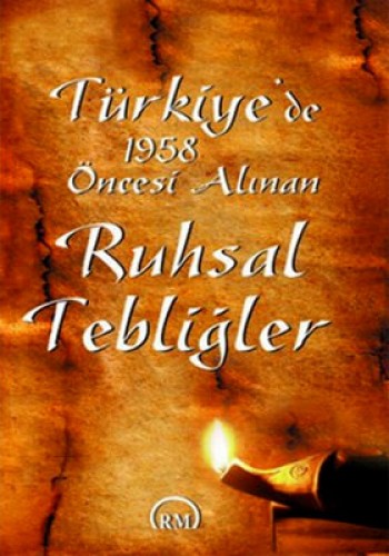 Türkiye’de 1958 Öncesi Alınan Ruhsal Tebliğler