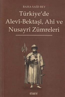 Türkiye’de Alevi-Bektaşi, Ahi ve Nusayri Zümreleri
