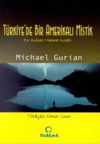 Türkiye’de Bir Amerikalı Mistik Bir Ruhsal Macera Kitabı