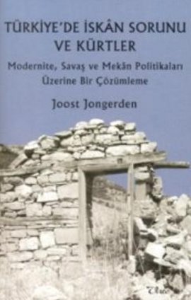 Türkiye’de İskan Sorunu ve Kürtler