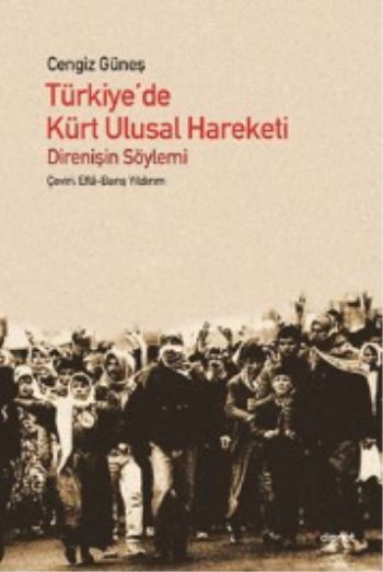 Türkiyede Kürt Ulusal Hareketi Direnişin Söylemi %17 indirimli Cengiz 