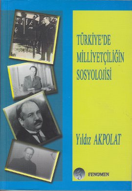 Türkiye’de Milliyetçiliğin Sosyolojisi