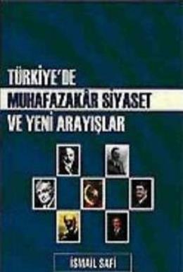 Türkiye’de Muhafazakar Siyaset ve Yeni Arayışlar