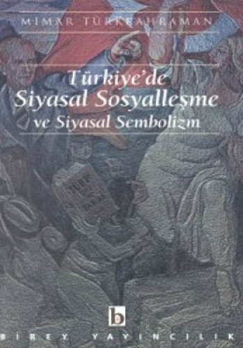 Türkiye’de Siyasal Sosyalleşme ve Siyasal Sembolizm