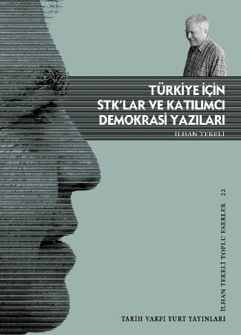 Türkiye İçin Stklar ve Katılımcı Demokrasi Yazıları %17 indirimli İlha