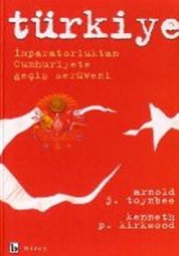 Türkiye İmparatorluktan Cumhuriyete Geçiş Serüve %17 indirimli A.J.Toy