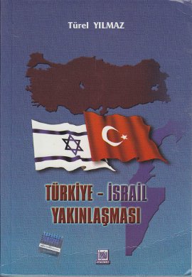 Türkiye - İsrail Yakınlaşması Türel Yılmaz