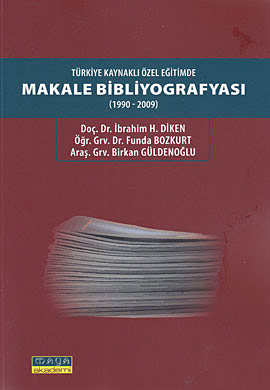 Türkiye Kaynaklı Özel Eğitimde Makale Bibliyografyası (1990-2009) İbra