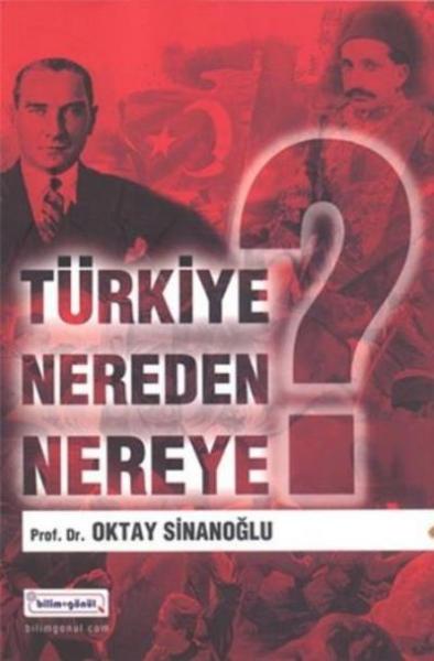 Türkiye Nereden Nereye Oktay Sinanoğlu
