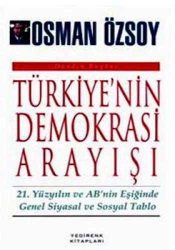 Türkiye’nin Demokrasi Arayışı