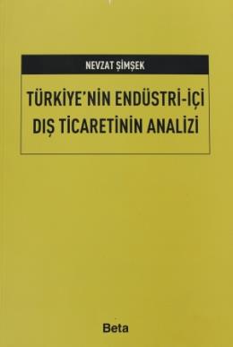 Türkiye’nin Endüstri-İçi Dış Ticaretinin Analizi