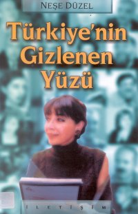 Türkiye’nin Gizlenen Yüzü