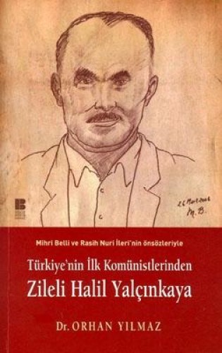Türkiyenin İlk Komünistlerinden Zileli Halil Yalçınkaya %17 indirimli 