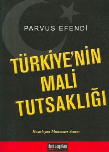 Türkiye’nin Mali Tutsaklığı