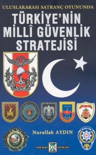 Türkiyenin Milli Güvenlik Stratejisi %17 indirimli Nurullah Aydın