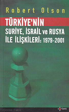 Türkiye’nin Suriye, İsrail ve Rusya ile İlişkileri: 1979-2001