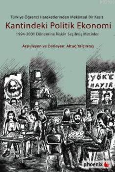 Türkiye Öğrenci Hareketlerinden Mekansal Bir Kesit Kantindeki Politik Ekonomi