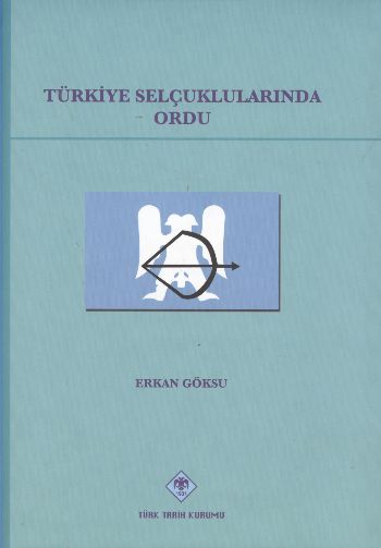 Türkiye Selçuklularında Ordu %17 indirimli Erkan Göksu