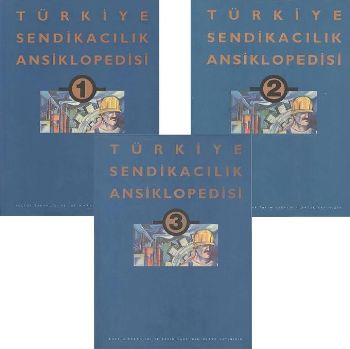 Türkiye Sendikacılık Ansiklopedisi 3 Cilt