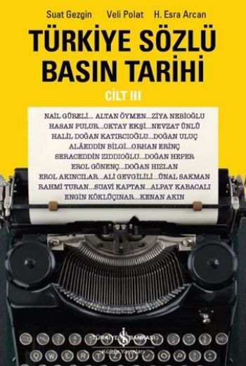 Türkiye Sözlü Basın Tarihi Cilt III