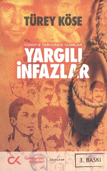 Türkiye Tarihinde İdamlar-Yargılı İnfazlar
