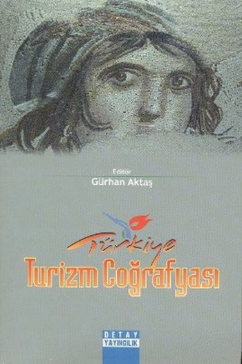 Türkiye Turizm Coğrafyası-Ed.Gürkan Aktaş