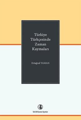 Türkiye Türkçesinde Zaman Kaymaları