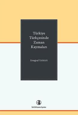 Türkiye Türkçesinde Zaman Kaymaları