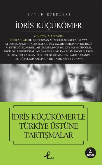 Türkiye Üstüne Tartışmalar %25 indirimli İdris Küçükömer