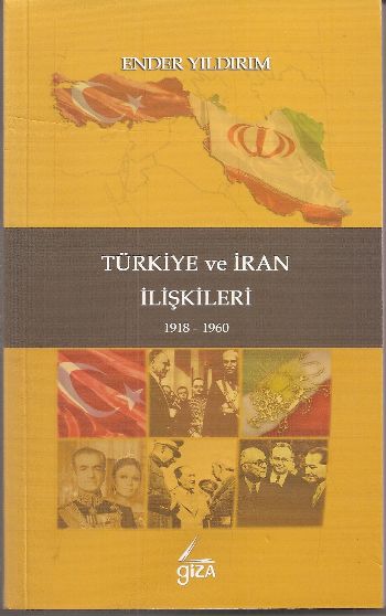 Türkiye ve İran İlişkileri %17 indirimli Ender Yıldırım