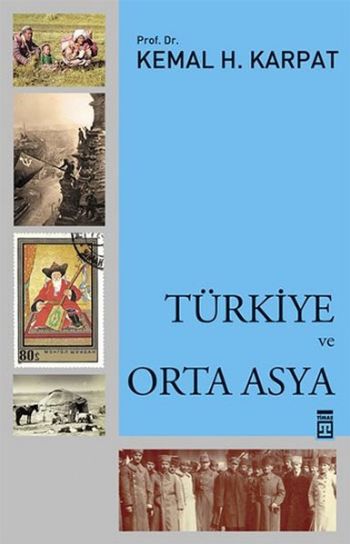 Türkiye ve Orta Asya %17 indirimli Kemal H. Karpat