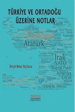 Türkiye ve Ortadoğu Üzerine Notlar Behçet Kemal Yeşilbursa