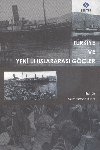 Türkiye ve Yeni Uluslararası Göçler