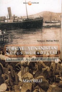 Türkiye- Yunanistan Nüfus Mübadelesi: Ekonomik Açıdan Bir Bakış %17 in