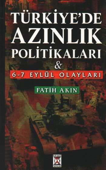 Türkiyede Azınlık Politikaları 6-7 Eylül Olayları %17 indirimli Fatih 