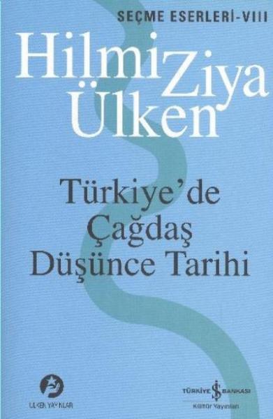 Türkiyede Çağdaş Düşünce Tarihi %30 indirimli Hilmi Ziya Ülken