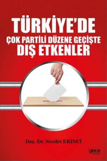 Türkiyede Çok Partili Düzene Geçişte Dış Etkenler