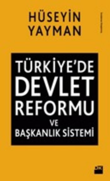 Türkiyede Devlet Reformu ve Başkanlık Sistemi