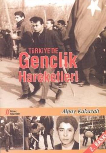 Türkiyede Gençlik Hareketleri %17 indirimli Alpay Kabacalı