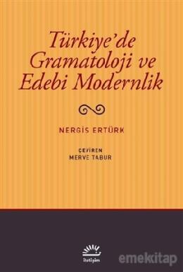 Türkiye'de Gramatoloji ve Edebi Modernlik