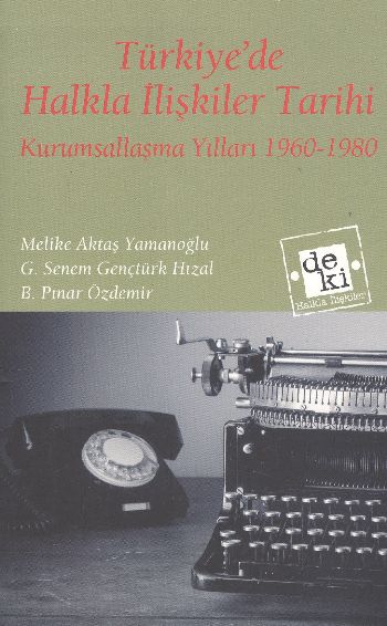 Türkiyede Halkla İlişkiler Tarihi %17 indirimli M.A.Yamanoğlu-S.G.Hıza