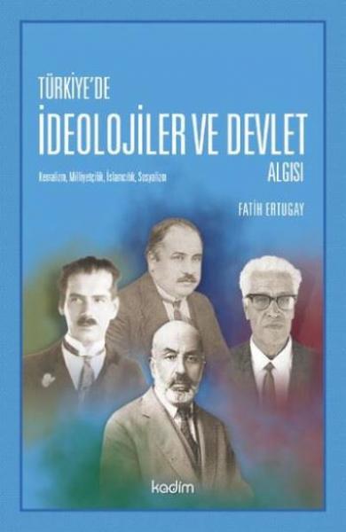 Türkiyede İdeolojiler ve Devlet Algısı
